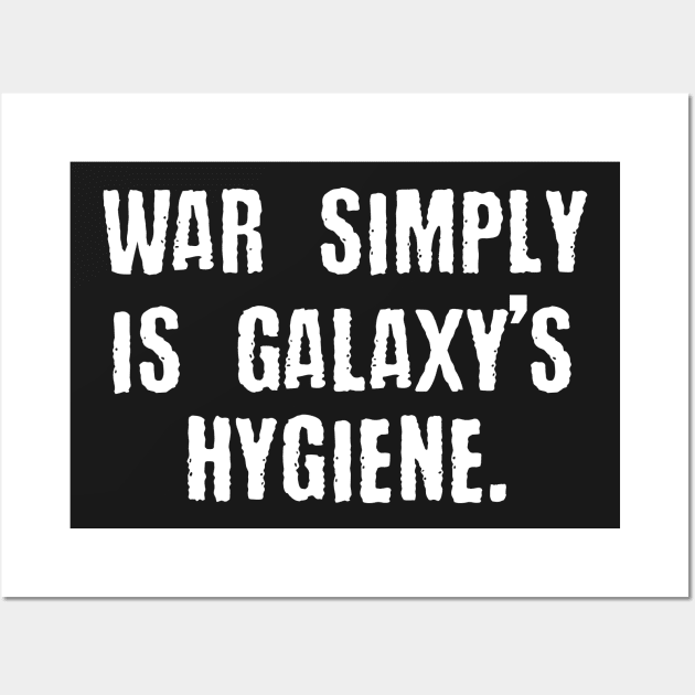 War is Simply Galaxy's Hygiene - Alpharius Wall Art by turbopower